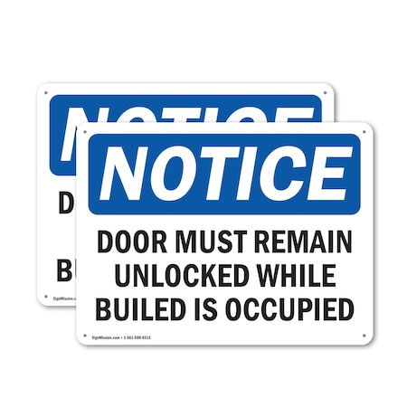 Signmission Door Must Remain Unlocked While Building, 10 in W x Rectangle, Plastic OS-2PACK-NS-P-710-L-11511